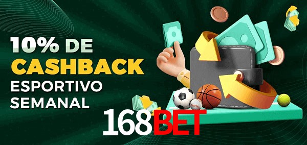 10% de bônus de cashback na 168bet